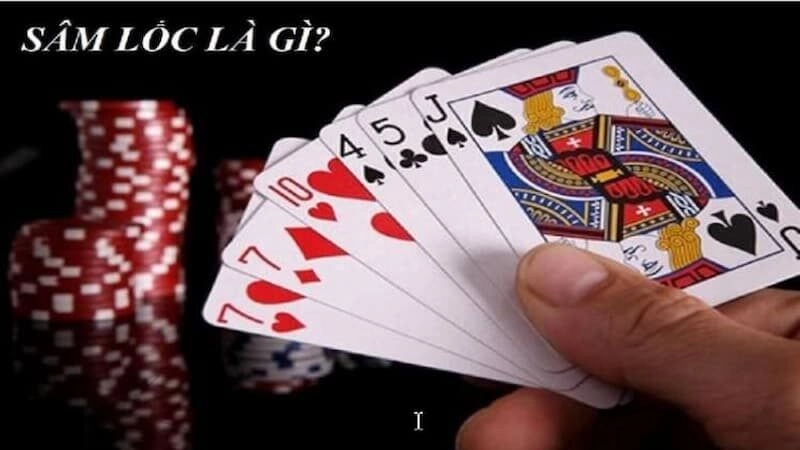 Sâm lốc là gì? Cách chơi sâm lốc cho người mới đơn giản